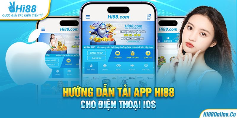 Hướng dẫn tải app Hi88 cho điện thoại IOS