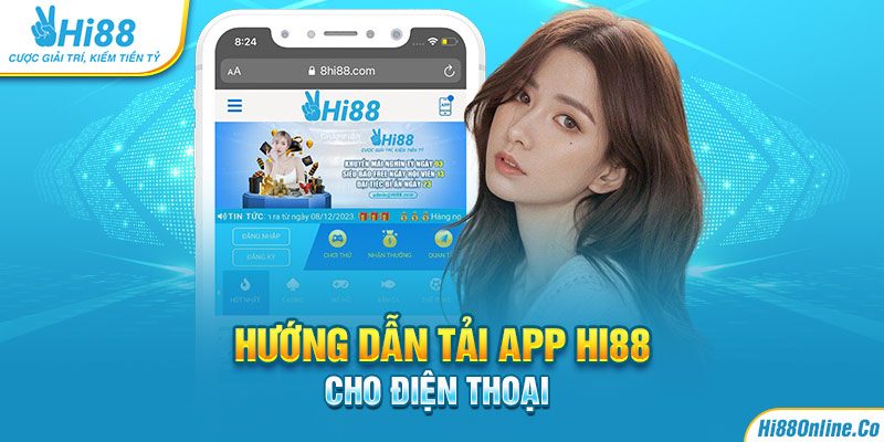 Hướng dẫn tải app Hi88 cho điện thoại